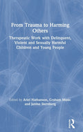 From Trauma to Harming Others