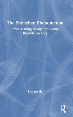 The Shenzhen Phenomenon