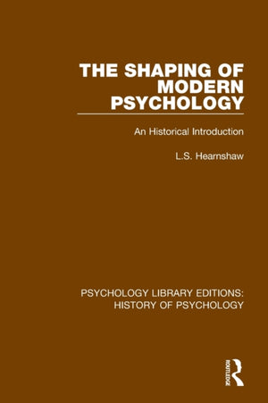 The Shaping of Modern Psychology