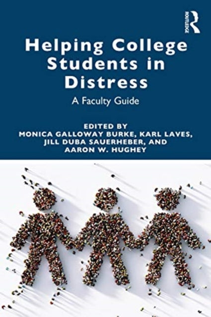 Book cover of: Helping College Students in Distress. By: Monica Galloway Burke