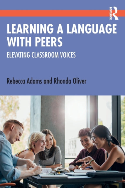 Book cover of: Learning a Language with Peers. By: Rebecca Adams