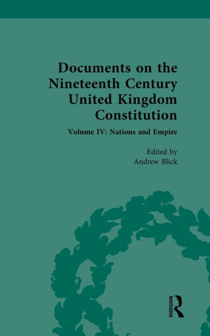 Documents on the Nineteenth Century United Kingdom Constitution