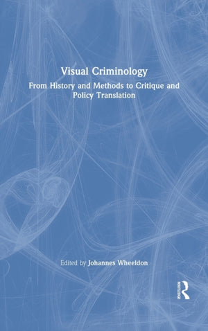 Visual Criminology