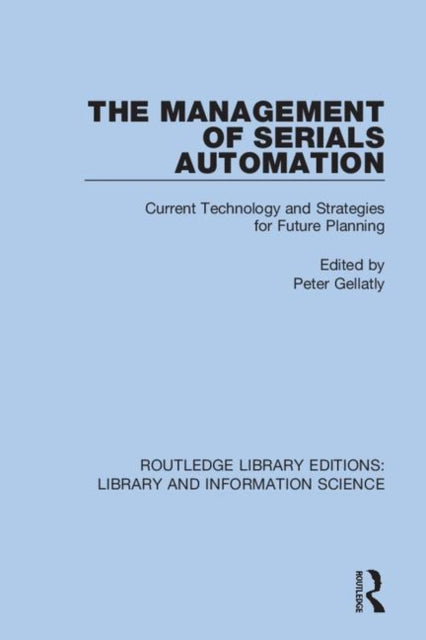 Book cover of: Management of Serials Automation. By: Peter Gellatly