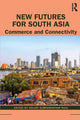Book cover of: New Futures for South Asia. By: Adluri Subramanyam Raju