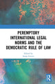 Book cover of: Peremptory International Legal Norms and the Democratic Rule of Law. By: Sonja Grover