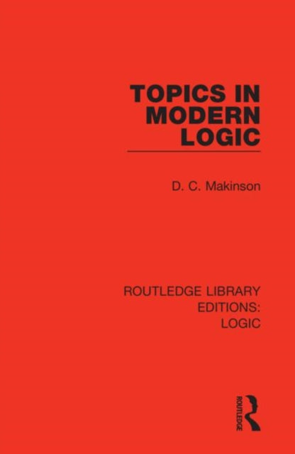 Book cover of: Topics in Modern Logic. By: D. C. Makinson