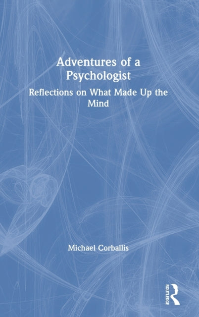 Book cover of: Adventures of a Psychologist. By: Michael C. Corballis