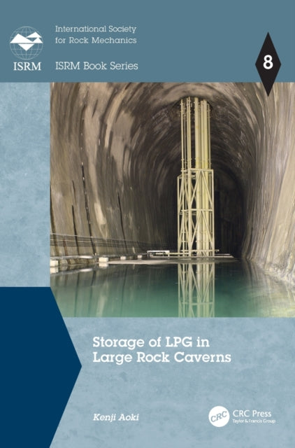 Book cover of: Storage of LPG in Large Rock Caverns. By: Kenji Aoki