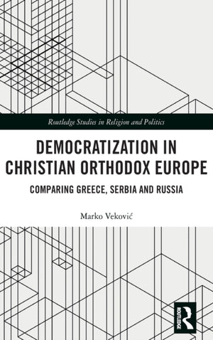 Democratization in Christian Orthodox Europe