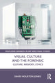 Book cover of: Visual Culture and the Forensic
