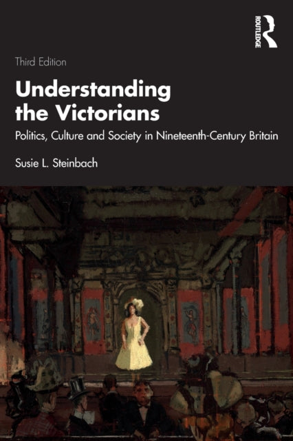 Book cover of: Understanding the Victorians. By: Susie Steinbach