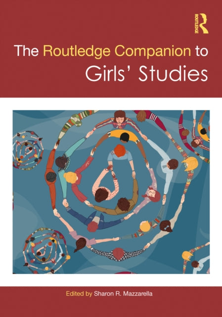 Book cover of: Routledge Companion to Girls' Studies. By: Sharon R. Mazzarella