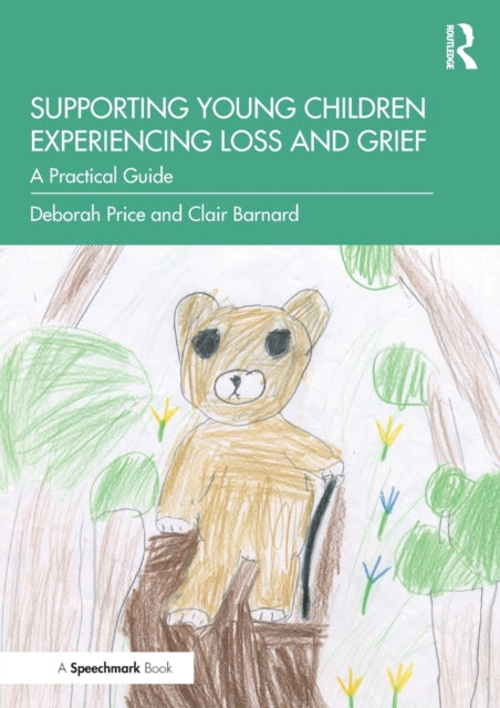 Book cover of: Supporting Young Children Experiencing Loss and Grief. By: Deborah Price
