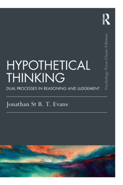 Book cover of: Hypothetical Thinking. By: Jonathan St B. T. Evans