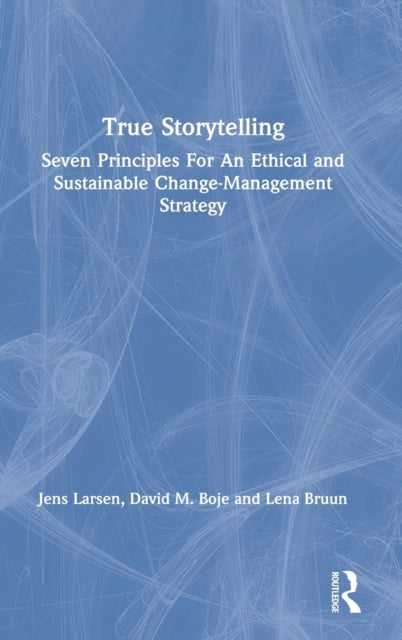 Book cover of: True Storytelling. By: Jens Larsen