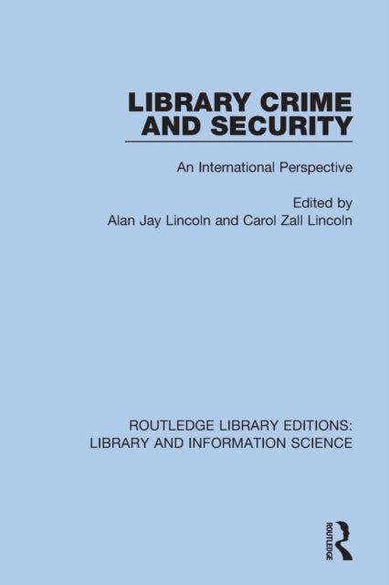 Book cover of: Library Crime and Security. By: Alan Jay Lincoln