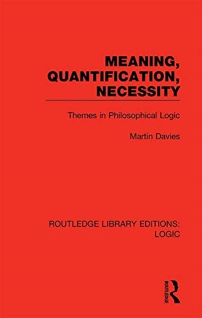 Book cover of: Meaning, Quantification, Necessity. By: Martin Davies