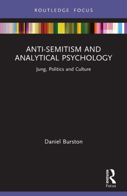 Book cover of: Anti-Semitism and Analytical Psychology. By: Daniel Burston