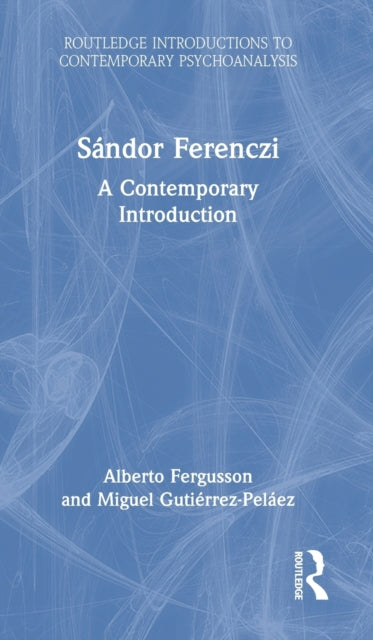 Book cover of: Sandor Ferenczi. By: Alberto Fergusson