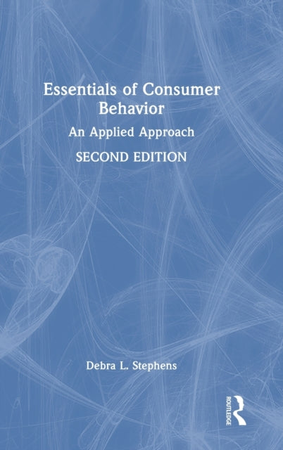 Book cover of: Essentials of Consumer Behavior. By: Debra L. Stephens
