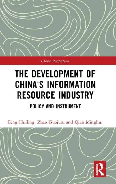 Book cover of: Development of China's Information Resource Industry. By: Huiling Feng