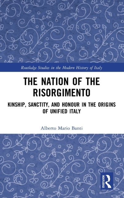Book cover of: Nation of the Risorgimento. By: Alberto Mario Banti
