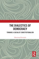 Book cover of: Dialectics of Democracy