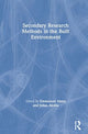 Book cover of: Secondary Research Methods in the Built Environment. By: Emmanuel Manu