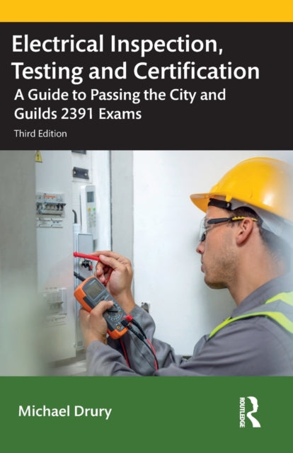 Book cover of: Electrical Inspection, Testing and Certification. By: Michael Drury