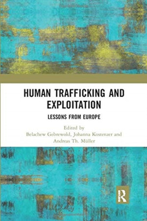 Human Trafficking and Exploitation