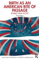 Book cover of: Birth as an American Rite of Passage. By: Robbie Davis-Floyd