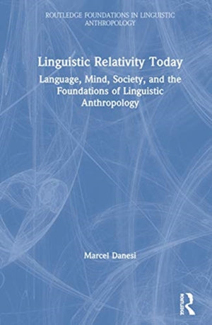 Linguistic Relativity Today
