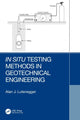 Book cover of: In Situ Testing Methods in Geotechnical Engineering. By: A. J. Lutenegger