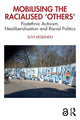 Book cover of: Mobilising the Racialised 'Others'. By: Suvi Keskinen