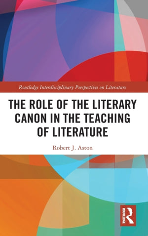 Role of the Literary Canon in the Teaching of Literature