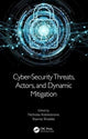 Book cover of: Cyber-Security Threats, Actors, and Dynamic Mitigation. By: Nicholas Kolokotronis