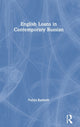 Book cover of: English Loans in Contemporary Russian. By: Yuliya Baldwin