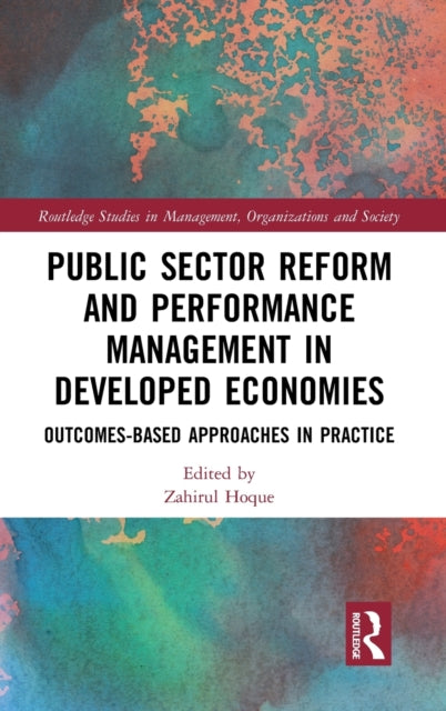 Book cover of: Public Sector Reform and Performance Management in Developed Economies. By: Zahirul Hoque