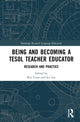 Book cover of: Becoming and Being a TESOL Teacher Educator. By: Rui Yuan