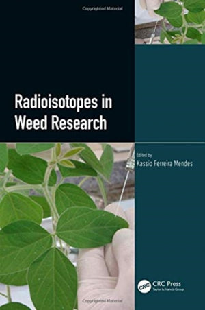 Radioisotopes in Weed Research