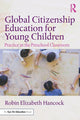 Book cover of: Global Citizenship Education for Young Children. By: Robin Elizabeth Hancock