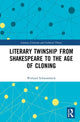 Book cover of: Literary Twinship from Shakespeare to the Age of Cloning. By: Wieland Schwanebeck