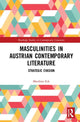 Book cover of: Masculinities in Austrian Contemporary Literature
