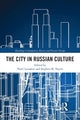 Book cover of: City in Russian Culture. By: Pavel Lysakov