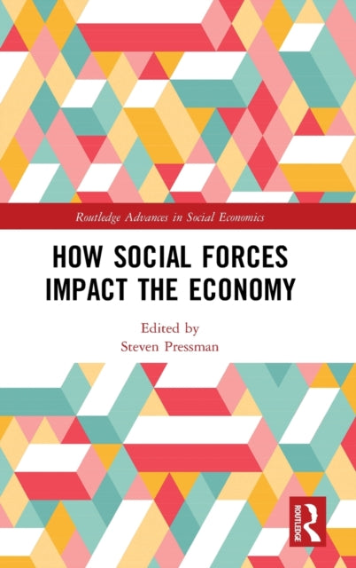 Book cover of: How Social Forces Impact the Economy. By: Steven Pressman