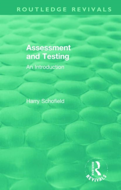 Book cover of: Assessment and Testing. By: Harry Schofield