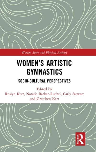 Book cover of: Women's Artistic Gymnastics. By: Roslyn Kerr