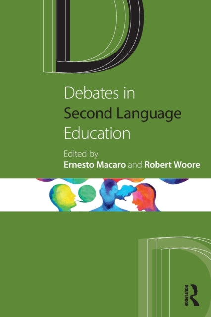 Book cover of: Debates in Second Language Education. By: Ernesto Macaro