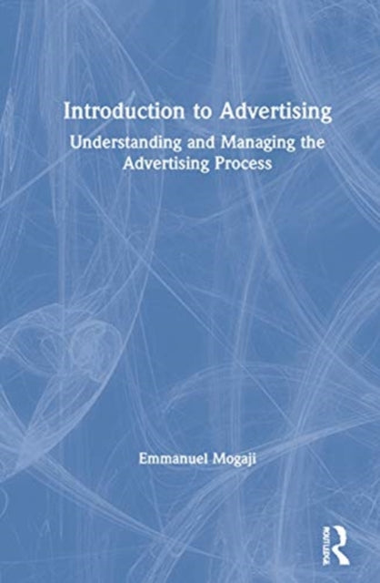 Book cover of: Introduction to Advertising. By: Emmanuel Mogaji